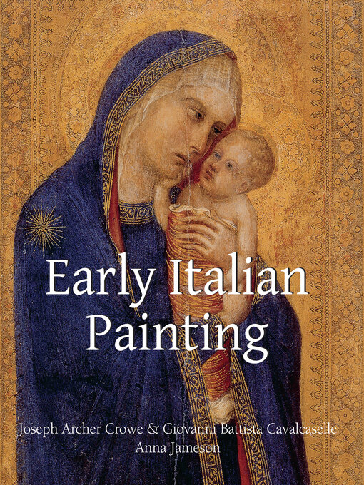 Title details for Early Italian Painting by Joseph Archer Crowe - Wait list